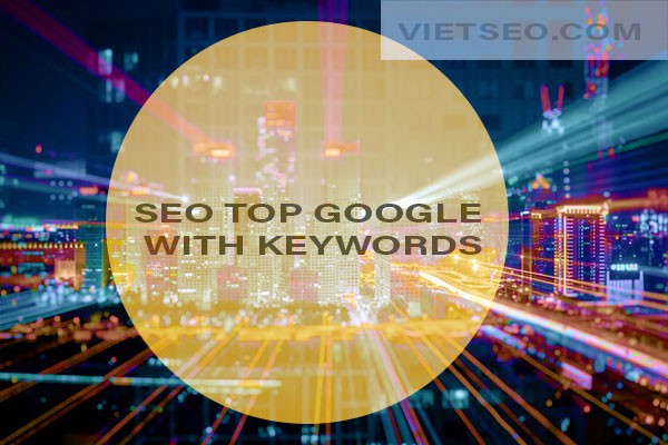SEO top Google with keywords